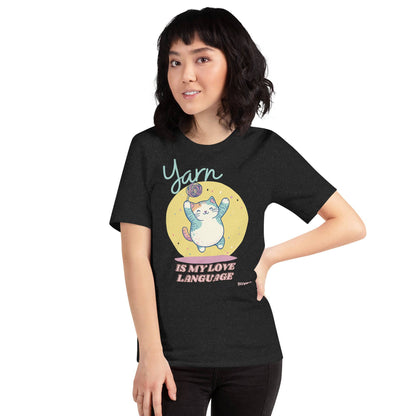 "Yarn is My Love Language" T-Shirt